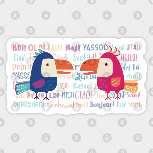 The Two colorful funny parrots meeting for a gossip surrounded with the word Hello in different languages and colors Sticker by marina63